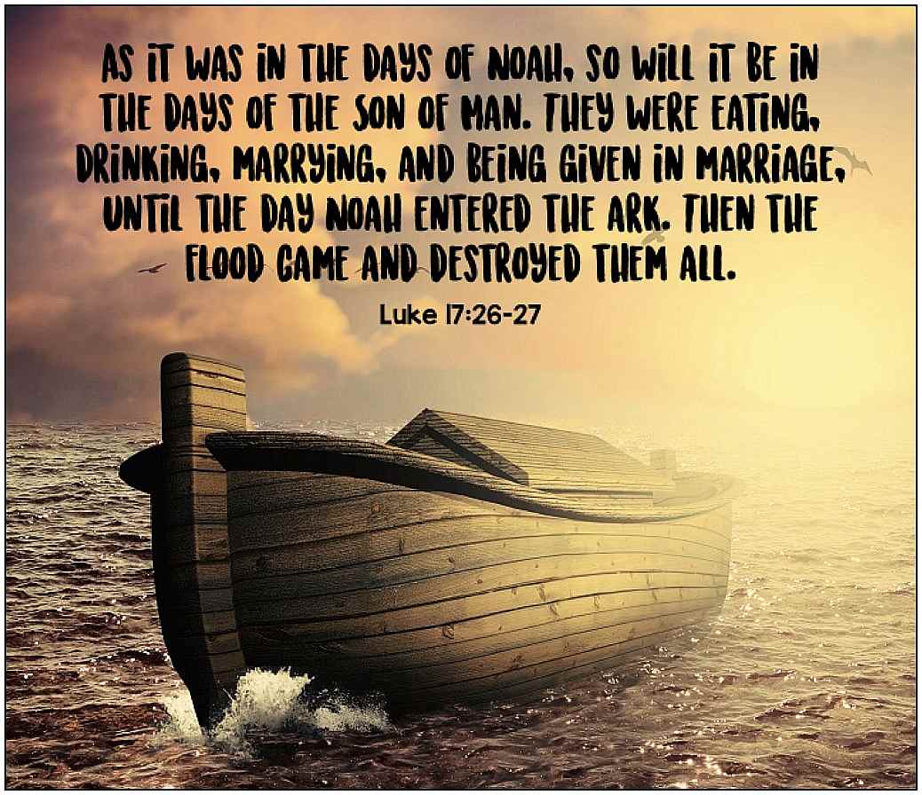 As in the days of Noah