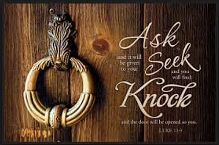 ask, seek and knock