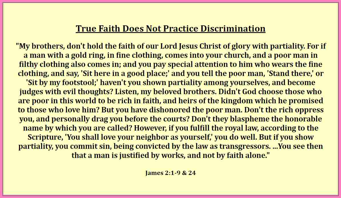 True faith does not practice discrimination.
