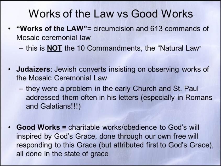 Works of the Law vs. Good Works