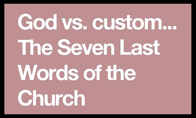 7 last words of the church