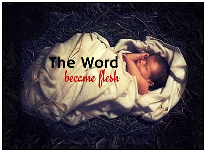 The Word Became Flesh